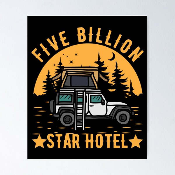 Item preview, Five Billion Star Hotel - Camping Is designed and sold by EmiAndMike.