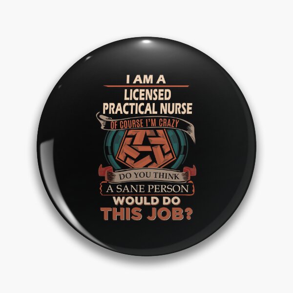 Item preview, Licensed Practical Nurse - Sane Person designed and sold by alphatinost.