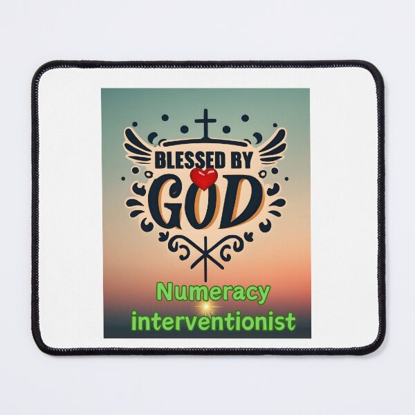 Item preview, BLESSED BY GOD NUMERACY INTERVENTIONIST designed and sold by carlos crane.