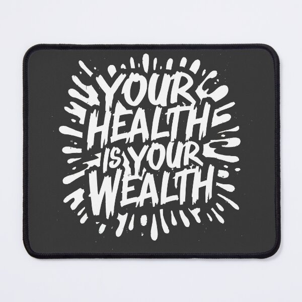 Item preview, Your health is your wealth designed and sold by Scorpion Creative.