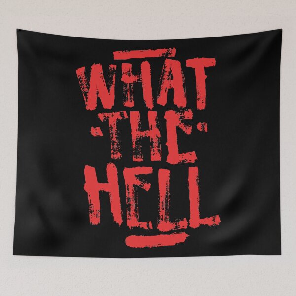Item preview, What The Hell Typography Graffiti Graphic Design designed and sold by FriskySloths.