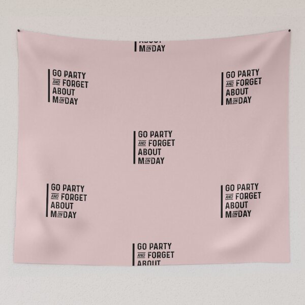 Item preview, Go party and forget about Monday designed and sold by Thegoat-designs.