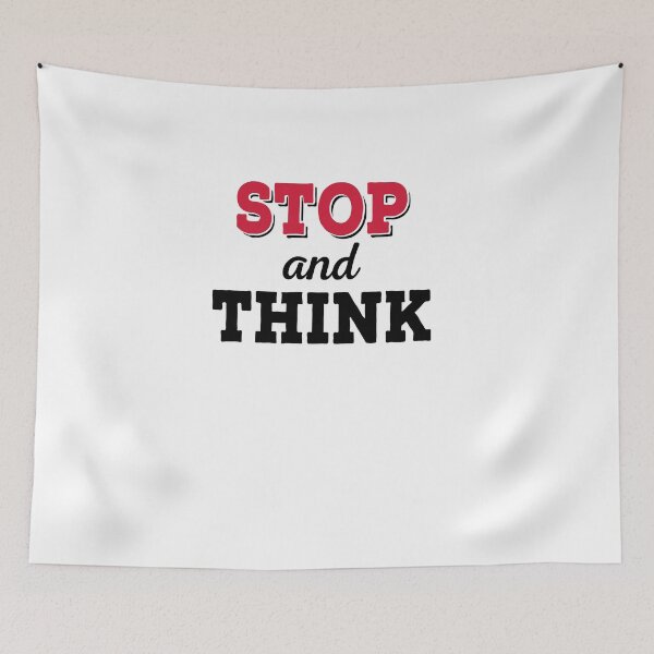 Item preview, stop and think designed and sold by Vectorqueen.