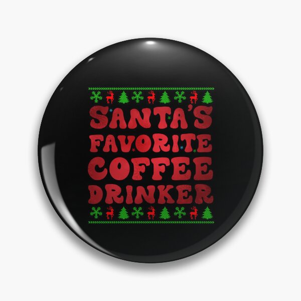 Item preview, Santa's Favorite Coffee Drinker Christmas Santa Family designed and sold by Be Cool (5.0) ⭐⭐⭐⭐⭐.