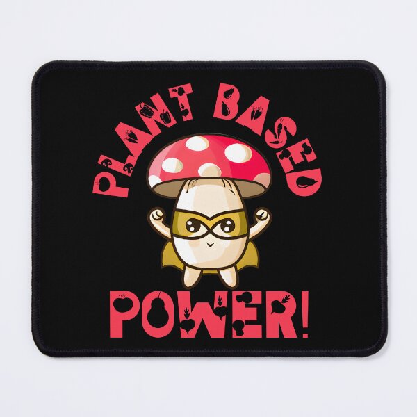 Item preview, Plant Based Power! Super Mushroom! designed and sold by JoeyMk2.
