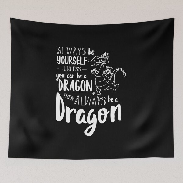 Item preview, Always be a Dragon designed and sold by CheekyChimpCo.