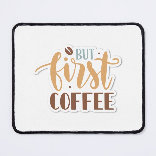 Item preview,  Sticker But first coffee designed and sold by P2Genies.