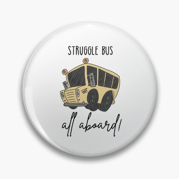Item preview, Struggle Bus designed and sold by sadiebatte.