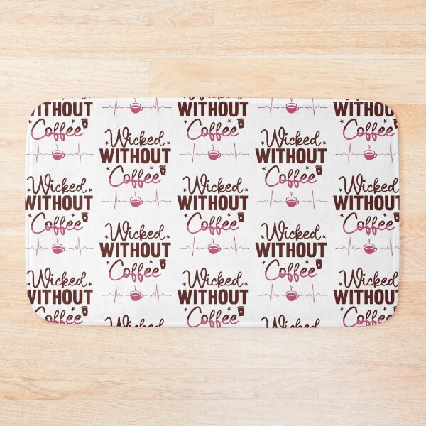 Item preview, Wicked Without Coffee: A Stylish Tribute to Espresso Bliss and Caffeine Love designed and sold by lemamis.
