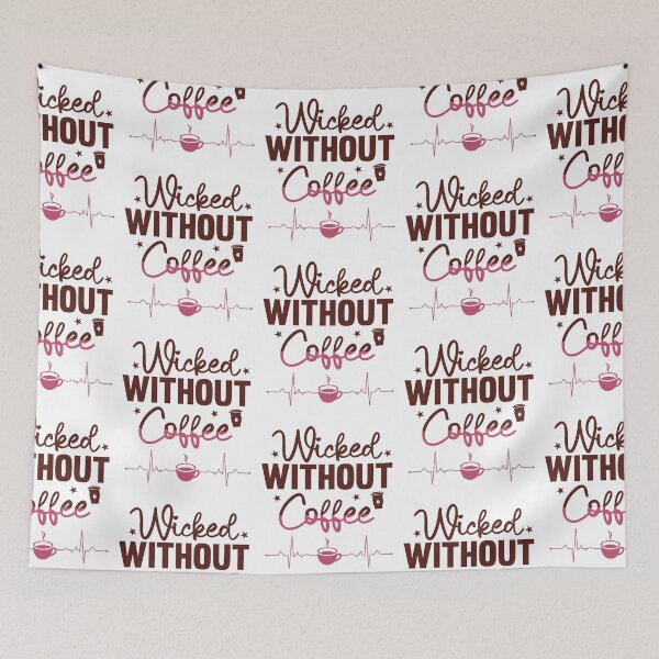 Item preview, Wicked Without Coffee: A Stylish Tribute to Espresso Bliss and Caffeine Love designed and sold by lemamis.