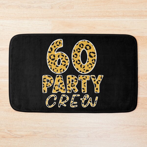 Item preview, 60 Party Crew Leopard 60th Birthday Squad  designed and sold by Sasikharn.