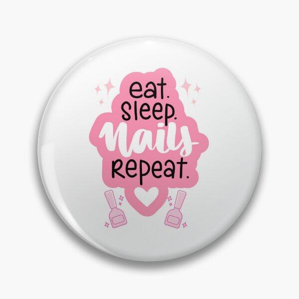 Item preview, Eat Sleep Nails Repeat designed and sold by Arinassart.