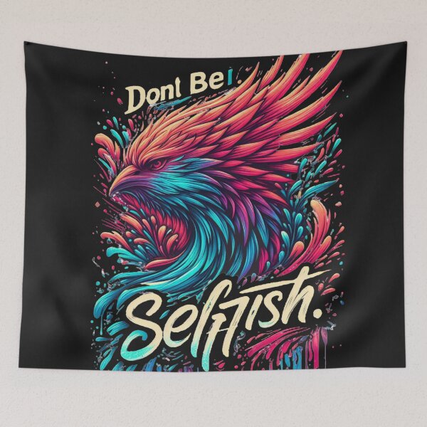 Item preview, Don't be Selfish. designed and sold by thaifairs.