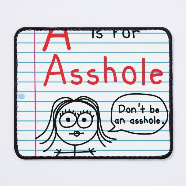 Item preview, A IS FOR ASSHOLE designed and sold by TODD GOLDMAN.