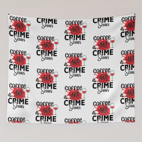 Item preview, Best Coffee and wine Crime Shows a coffee addiction designed and sold by lemamis.