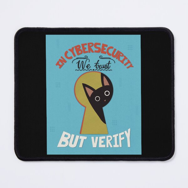 Item preview, In cybersecurity we trust... but verify. designed and sold by Lilian González Gómez.