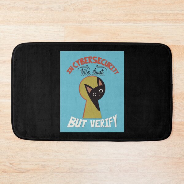Item preview, In cybersecurity we trust... but verify. designed and sold by Lilian González Gómez.