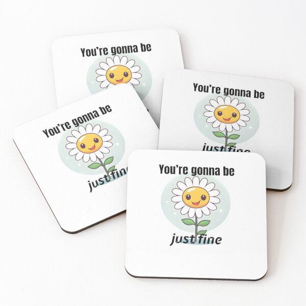 Item preview, Cute daisy flower, You're gonna be just fine designed and sold by HappyStickBike.