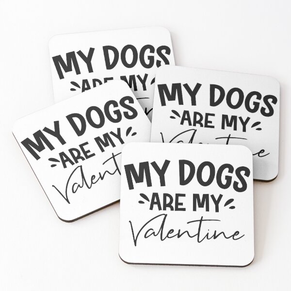 Item preview, My Dogs Are My Valentine designed and sold by EsteticaVerus.