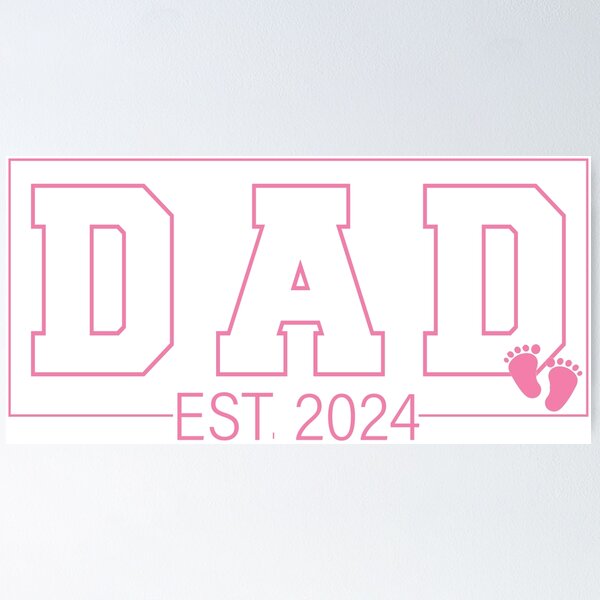 Item preview, Dad Est 2024 Expect Baby Girl 2024 New Dad 2024 Matching Pregnancy Announcement designed and sold by QUOTABLE STICKERS.