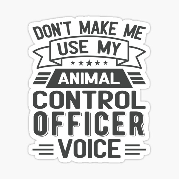 "Funny Animal Control Officer" Sticker for Sale by PatternDesignBD