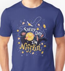 Every Day I'm Nifflin! Unisex T-Shirt