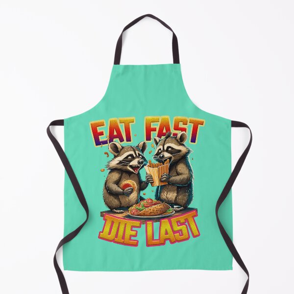 Item preview, Eat Fast Die Last Raccoons designed and sold by PotatoGear.