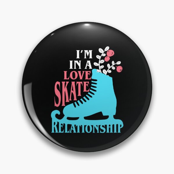 Item preview, I'm in a Love Skate Relationship Ice Skater Figure Skating designed and sold by jaygo.