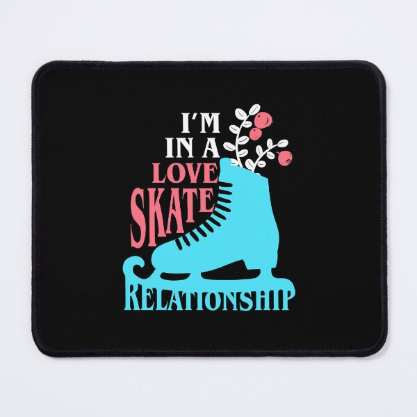 Item preview, I'm in a Love Skate Relationship Ice Skater Figure Skating designed and sold by jaygo.