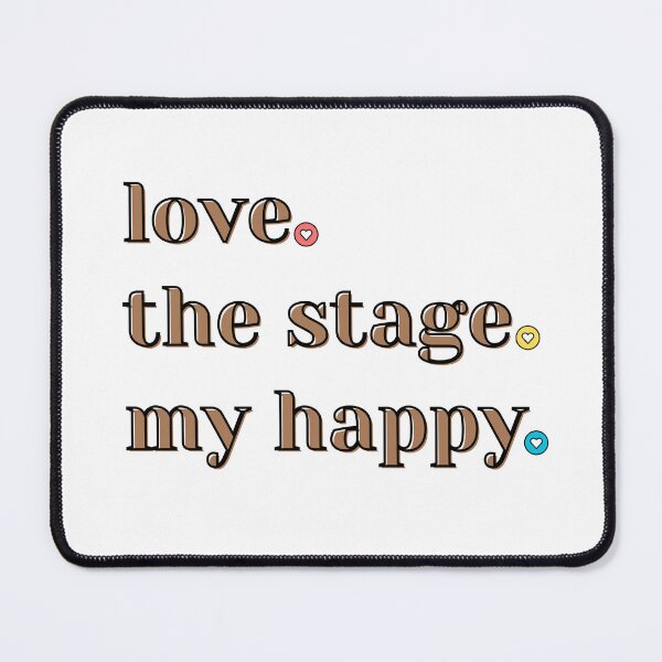 Item preview, love. the stage. my happy designed and sold by Fancyc.