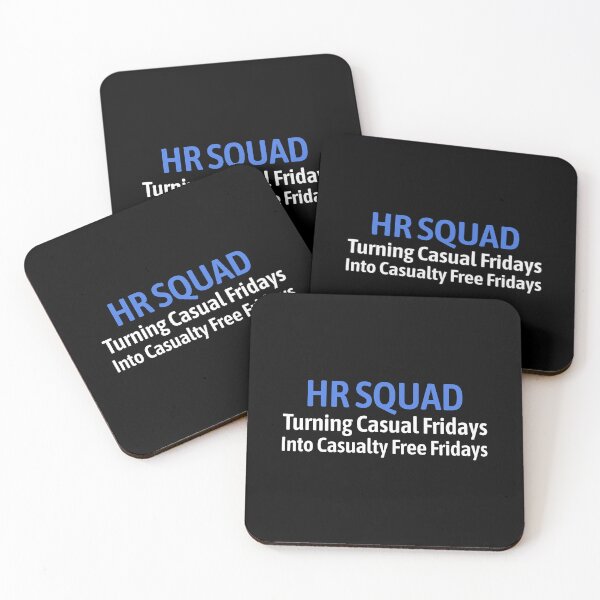 Item preview, HR Squad. Turning Casual Fridays Into Casualty Free Fridays designed and sold by PMCreative.
