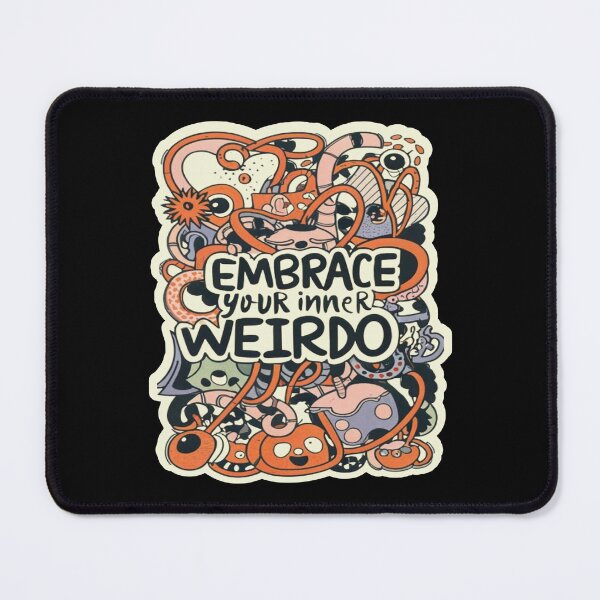 Item preview, Embrace your Inner Weirdo designed and sold by UrbanGraphixs.