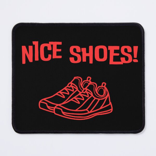 Item preview, Nice Shoes Sentence designed and sold by MACPIIE.
