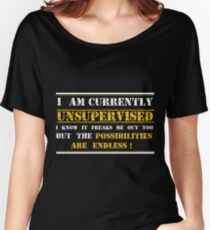In my defense, I was left unsupervised 2018 Women's Relaxed Fit T-Shirt