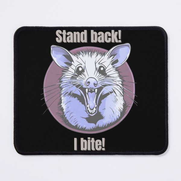 Item preview, Stand back I bite angry opposum  designed and sold by Rathnau.