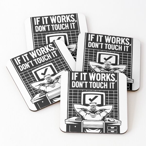 Item preview,  If It Works Don't Touch It - Minimalist Design for Programmers designed and sold by FixedBugs.