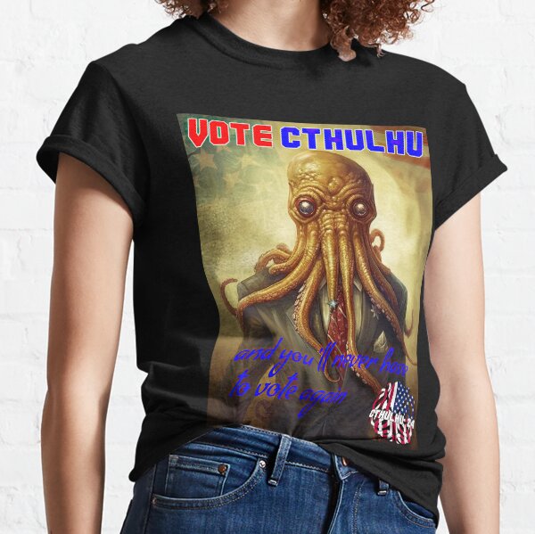 Item preview, Cthulhu for president 2024 - And you'll never have to vote again designed and sold by obstinator.
