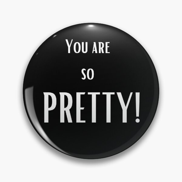 Item preview, You Are So Pretty Sentence designed and sold by MACPIIE.