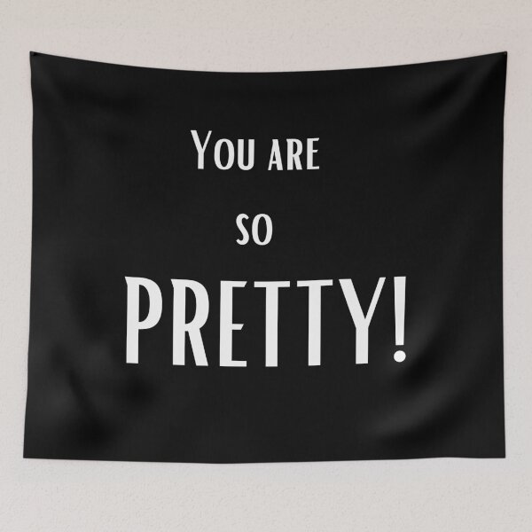 Item preview, You Are So Pretty Sentence designed and sold by MACPIIE.