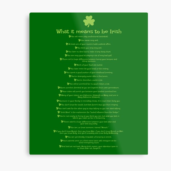 What It Means To Be Irish Metal Print By Ip7s Redbubble