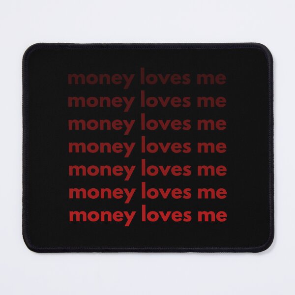 Item preview, Money loves me designed and sold by S-and-W-4ever.