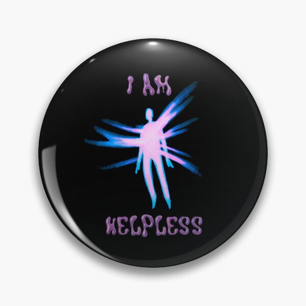 Item preview, I am Helpless designed and sold by IconicAz.