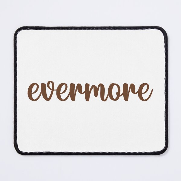Item preview, evermore- taylor swift designed and sold by designsbysamantha.