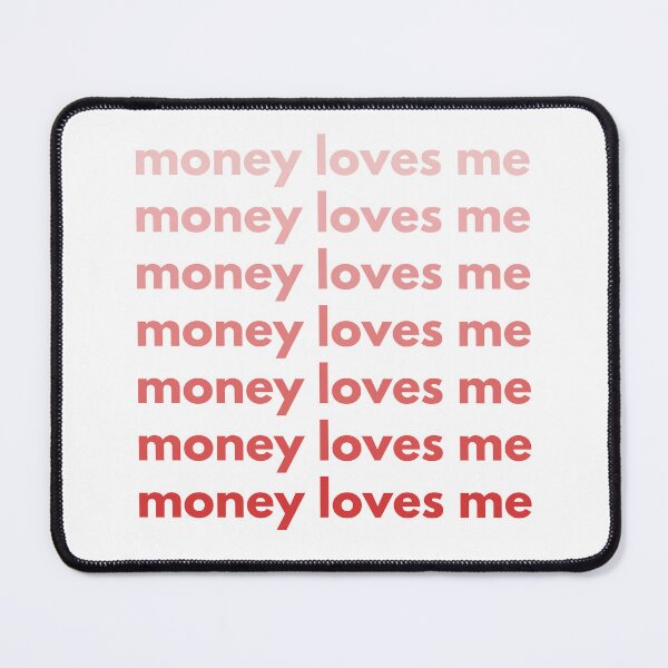 Item preview, Money loves me designed and sold by S-and-W-4ever.