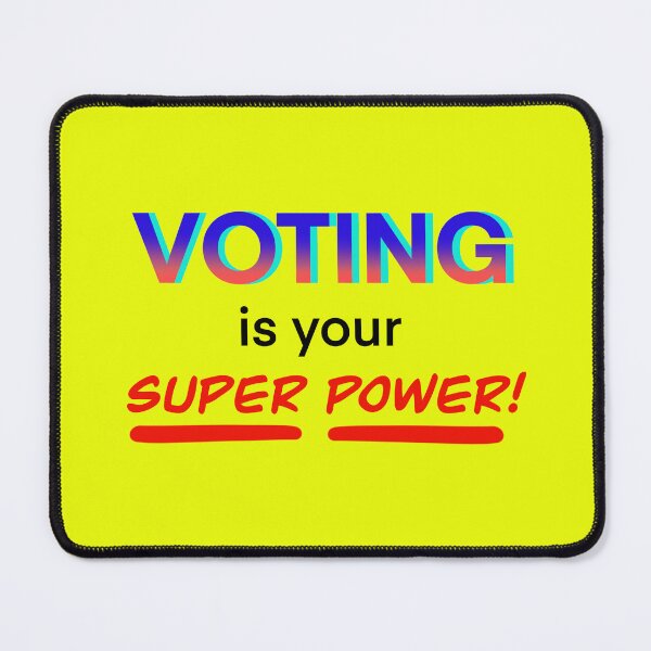 Item preview, Voting is your superpower! designed and sold by MarySchwindt.