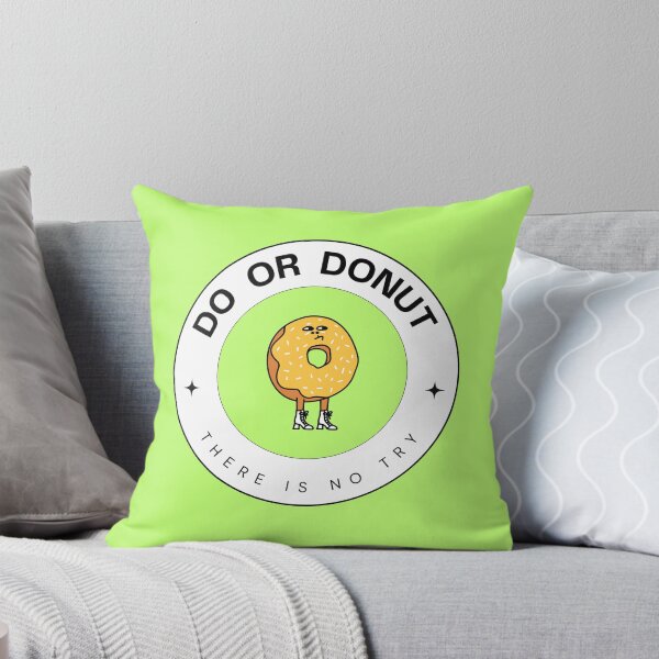 Item preview, Do or Donut - There Is No Try designed and sold by Bryit1166.