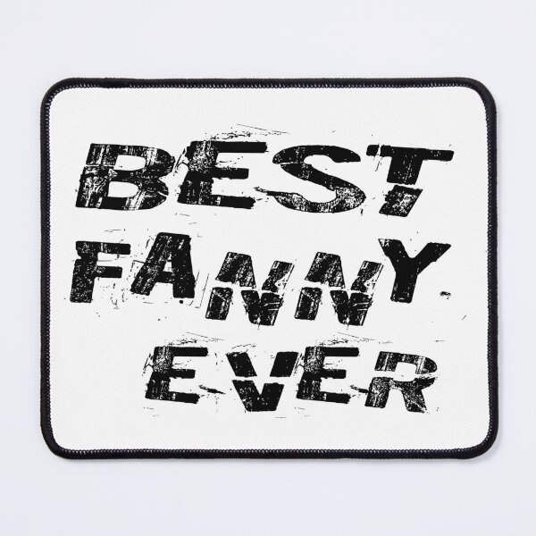 Item preview, Best Fanny Ever T-Shirt - best fanny ever sticker designed and sold by Wenterful.
