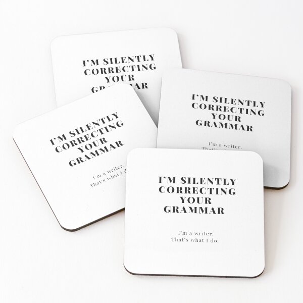 Item preview, CORRECTING YOUR GRAMMAR Quote  designed and sold by EllieMonroe.