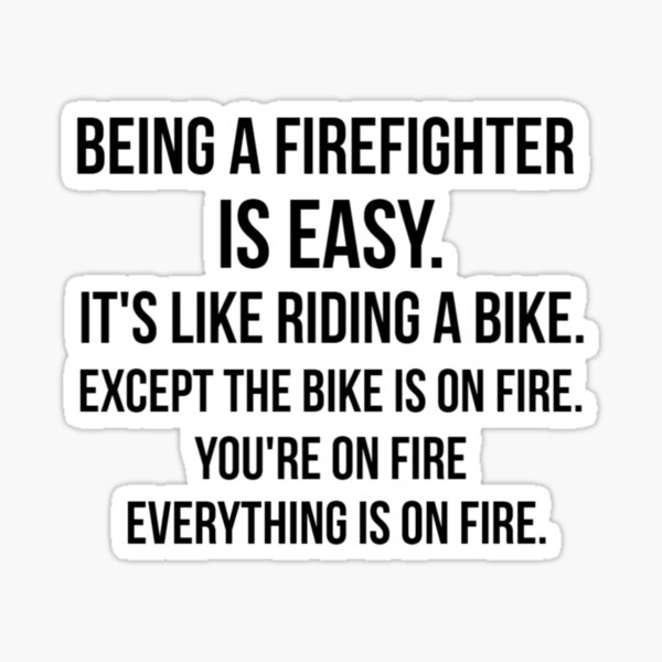 Being a Firefighter Sticker