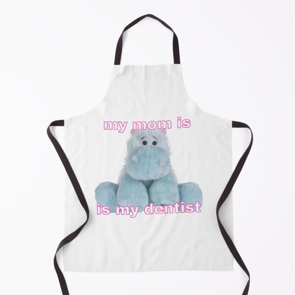 Item preview, my mom is my dentist designed and sold by dramadelyn.